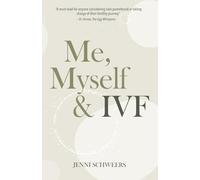 Me, Myself & IVF