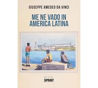 Me ne vado in America Latina