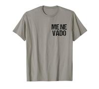 Me Ne Vado Maglietta
