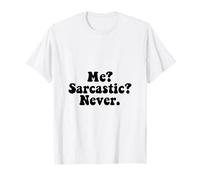 Me Sarcastic Never Funny Saying Black Humor Camicia per Adulti Maglietta
