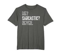 Me Sarcastic Never Regalo Divertente Umorismo Sarcasmo Maglietta