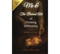 Me & The Buried Art of Thinking Differently: You Are Not Alone