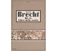 Me-ti. Libro delle svolte. Ediz. integrale