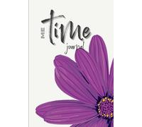 Me Time Journal: Reflect, Restore, and Recharge