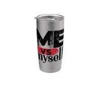 Me VS Myself Rivalry Competition Quotes Graphic Bicchiere termico in acciaio inox doppia parete