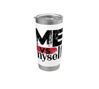 Me VS Myself Rivalry Competition Quotes Graphic Bicchiere termico in acciaio inox doppia parete
