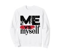 Me VS Myself Rivalry Competition Quotes Graphic Felpa