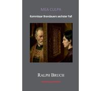 Mea Culpa: Kommissar Brandauers sechster Fall