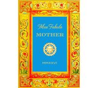 Mea Fabula - Mother: A Guided Life Story Journal for Mums, Moms and Stepmothers