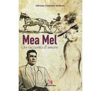 Mea Mel. Un racconto d'amore