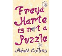 Méabh Collins Freya Harte is not a Puzzle (Tascabile)
