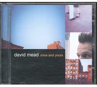 MEAD, DAVID - MINE AND YOURS