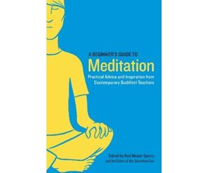 Meade Sperry, Rod Sakyong Mipham A Beginner's Guide to Meditation (Tascabile)