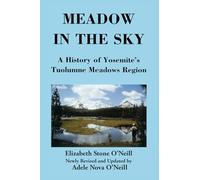 Meadow in the Sky: A History of Yosemite's Tuolumne Meadows Region