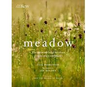Meadow: The Intimate Bond Between People, Place and Plants