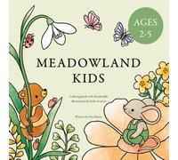 "Meadowland Kids" Coloring Book for Kids: 30 springtime illustrations in a coloring book made for little artists aged 2-5