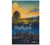 Meadows To Citylights: Of Fear, Fire and Finding Home