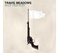Meadows Travis - Killin' Uncle Buzzy