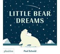 Little bear dreams. Ediz. a colori