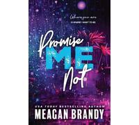 Meagan Brandy – Promise Me Not – 2 – Tascabile