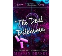 Meagan Brandy The Deal Dilemma (Tascabile)
