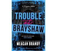 Meagan Brandy Trouble at Brayshaw (Standard Edition) (Tascabile) Brayshaw
