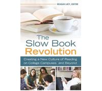 Meagan Lacy The Slow Book Revolution (Tascabile)