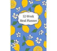Meal Planner: 52-Week Weekly Layouts to Help Save Money, Reduce Food Waste and Stay Organized for Batch Cooking with Grocery Lists, Recipe Cards, and Track Pantry Inventory.