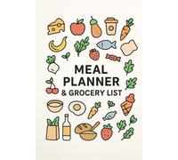 Meal Planner & Grocery List: 48 Weeks of Weekly Meal Planning with Grocery Lists, Notes, and Meal Prep Sections | Simple Food Tracker Journal for Home & Kitchen Organization