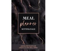 Meal Planner Settimanale: Agenda per pianificare i pasti e la lista della spesa | Black Marble