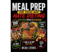 MEAL PREP FOR THOSE WHO HATE DIETING: Better Weeks Without The Food Drama