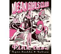 Mean Girls Club Pink Dawn