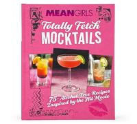 Mean Girls Totally Fetch Mocktails (Copertina rigida)