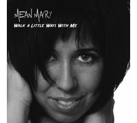 Mean Mary Walk a Little Ways with Me (CD)