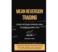 Mean Reversion Trading: Using Options Spreads and Technical Analysis