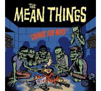 Mean Things - Change Our Ways