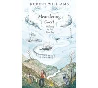 Meandering Sweet: Walking up the River Tay