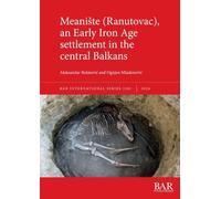 Meani¿te (Ranutovac), an Early Iron Age settlement in the central Balkans: 3281