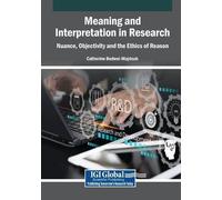 Meaning and Interpretation in Research: Nuance, Objectivity and the (Tascabile)