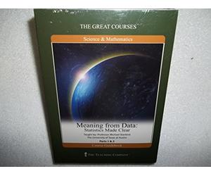 Meaning from Data: Statistics Made Clear The Great Courses Science & Mathematics 2-part set/4 DVD's