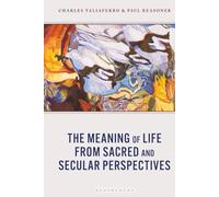 Meaning of Life from Sacred and Secular Perspectives, The