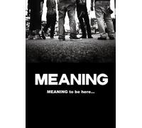 MEANING TO BE HERE... - MEANIN