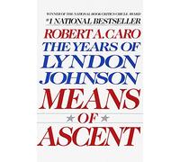 Robert A. Caro Means of Ascent (Tascabile) Years of Lyndon Johnson