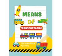 Means of Transportation: Coloring book for kids