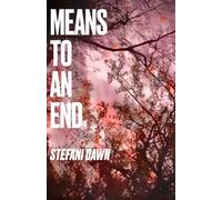 Means To An End