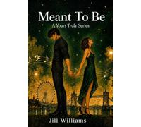 Meant To Be: A Rockstar Romance (Yours Truly Series Book 3)