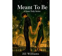 Meant To Be: A Rockstar Romance (Yours Truly Series Book 3)