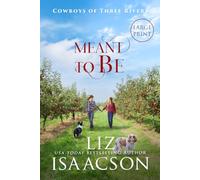 Meant to Be: A Sweet Small Town Single Dad Cowboy Romance