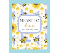 Meant to Bee: Mental Health Journal