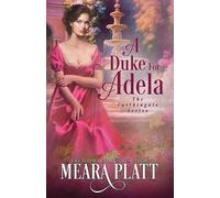 Meara Platt A Duke for Adela (Tascabile) Farthingale